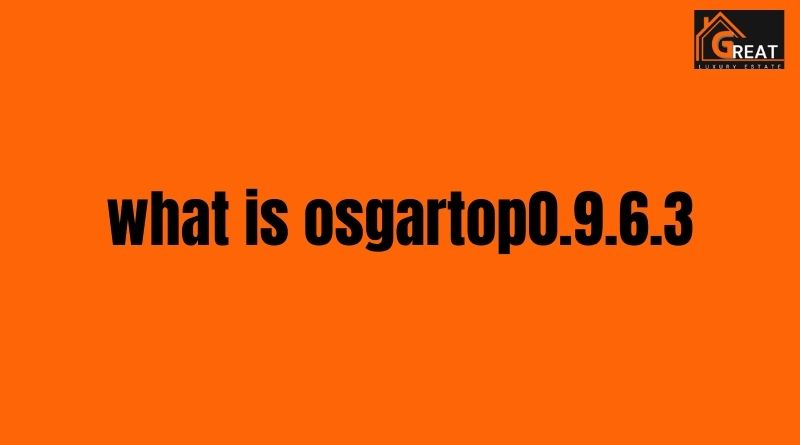 what is osgartop0.9.6.3